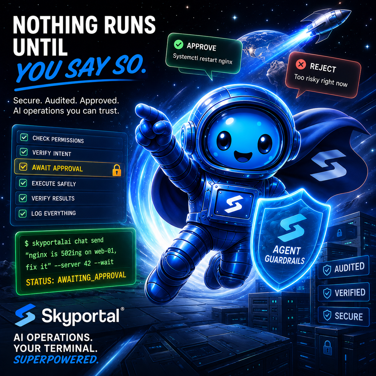 Nothing Runs Until You Say So: Inside SkyPortal's Agent Guardrails